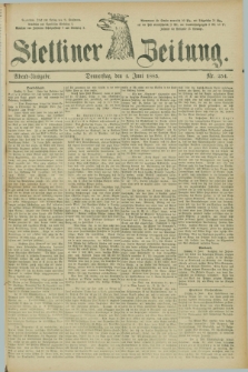 Stettiner Zeitung. 1885, Nr. 254 (4 Juni) - Abend-Ausgabe