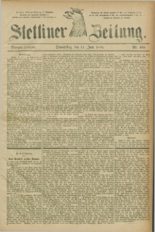 Stettiner Zeitung. 1885, Nr. 265 (11 Juni) - Morgen-Ausgabe