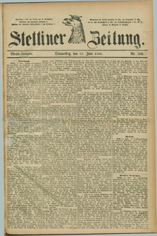 Stettiner Zeitung. 1885, Nr. 266 (11 Juni) - Abend-Ausgabe