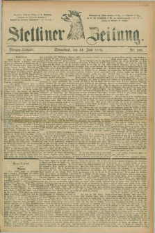 Stettiner Zeitung. 1885, Nr. 269 (13 Juni) - Morgen-Ausgabe