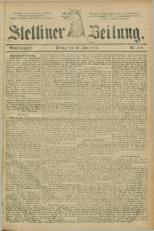 Stettiner Zeitung. 1885, Nr. 280 (19 Juni) - Abend-Ausgabe