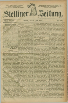 Stettiner Zeitung. 1885, Nr. 296 (29 Juni) - Abend-Ausgabe