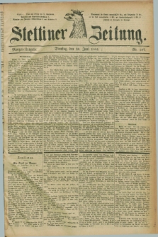 Stettiner Zeitung. 1885, Nr. 297 (30 Juni) - Morgen-Ausgabe
