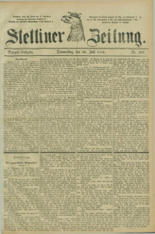 Stettiner Zeitung. 1885, Nr. 337 (23 Juli) - Morgen-Ausgabe