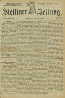 Stettiner Zeitung. 1885, Nr. 339 (24 Juli) - Morgen-Ausgabe