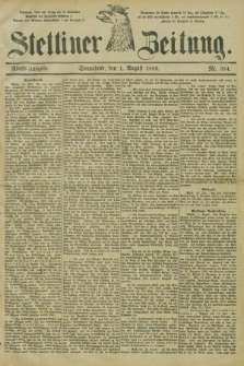 Stettiner Zeitung. 1885, Nr. 354 (1 August) - Abend-Ausgabe