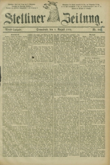 Stettiner Zeitung. 1885, Nr. 366 (8 August) - Abend-Ausgabe