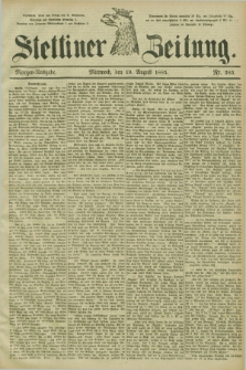 Stettiner Zeitung. 1885, Nr. 383 (19 August) - Morgen-Ausgabe
