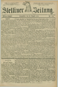 Stettiner Zeitung. 1885, Nr. 389 (22 August) - Morgen-Ausgabe