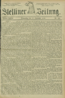 Stettiner Zeitung. 1885, Nr. 432 (17 September) - Morgen-Ausgabe