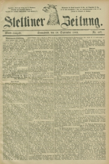 Stettiner Zeitung. 1885, Nr. 437 (19 September) - Abend-Ausgabe