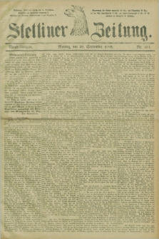 Stettiner Zeitung. 1885, Nr. 451 (28 September) - Abend-Ausgabe