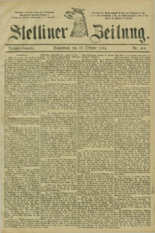 Stettiner Zeitung. 1885, Nr. 484 (17 Oktober) - Morgen-Ausgabe