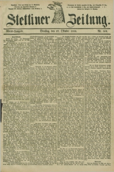 Stettiner Zeitung. 1885, Nr. 501 (27 Oktober) - Abend-Ausgabe