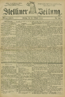 Stettiner Zeitung. 1885, Nr. 506 (30 Oktober) - Morgen-Ausgabe