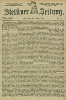 Stettiner Zeitung. 1885, Nr. 507 (30 Oktober) - Abend-Ausgabe