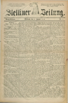 Stettiner Zeitung. 1886, Nr. 8 (6 Januar) - Abend-Ausgabe