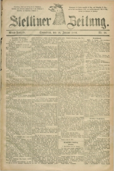 Stettiner Zeitung. 1886, Nr. 26 (16 Januar) - Abend-Ausgabe