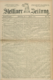 Stettiner Zeitung. 1886, Nr. 45 (28 Januar) - Morgen-Ausgabe