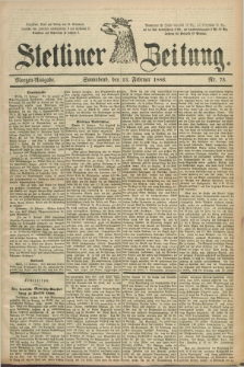 Stettiner Zeitung. 1886, Nr. 73 (13 Februar) - Morgen-Ausgabe