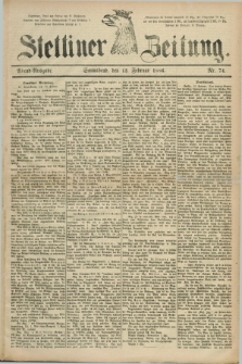 Stettiner Zeitung. 1886, Nr. 74 (13 Februar) - Abend-Ausgabe