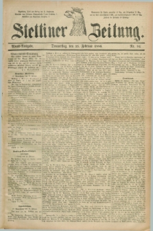 Stettiner Zeitung. 1886, Nr. 94 (25 Februar) - Abend-Ausgabe