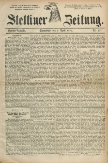Stettiner Zeitung. 1886, Nr. 157 (3 April) - Morgen-Ausgabe