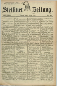 Stettiner Zeitung. 1886, Nr. 160 (5 April) - Abend-Ausgabe