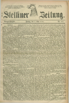Stettiner Zeitung. 1886, Nr. 211 (7 Mai) - Morgen-Ausgabe
