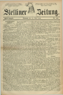 Stettiner Zeitung. 1886, Nr. 220 (12 Mai) - Abend-Ausgabe