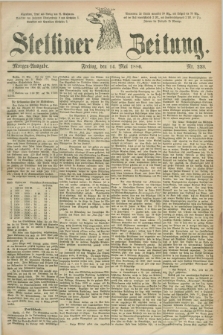 Stettiner Zeitung. 1886, Nr. 223 (14 Mai) - Morgen-Ausgabe