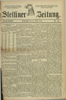 Stettiner Zeitung. 1886, Nr. 225 (15 Mai) - Morgen-Ausgabe