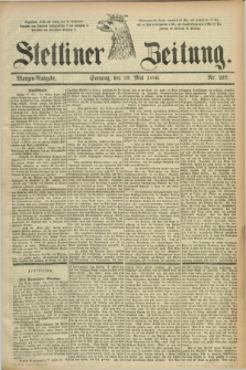 Stettiner Zeitung. 1886, Nr. 237 (23 Mai) - Morgen-Ausgabe