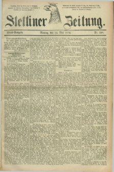 Stettiner Zeitung. 1886, Nr. 238 (24 Mai) - Abend-Ausgabe