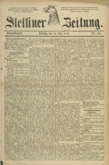 Stettiner Zeitung. 1886, Nr. 240 (25 Mai) - Abend-Ausgabe