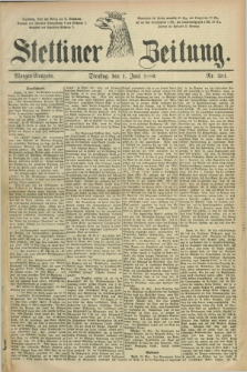 Stettiner Zeitung. 1886, Nr. 251 (1 Juni) - Morgen-Ausgabe
