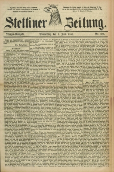 Stettiner Zeitung. 1886, Nr. 255 (3 Juni) - Morgen-Ausgabe