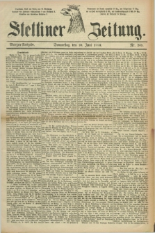 Stettiner Zeitung. 1886, Nr. 265 (10 Juni) - Morgen-Ausgabe