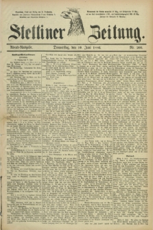 Stettiner Zeitung. 1886, Nr. 266 (10 Juni) - Abend-Ausgabe