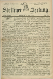 Stettiner Zeitung. 1886, Nr. 268 (11 Juni) - Abend-Ausgabe