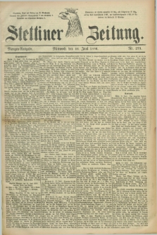 Stettiner Zeitung. 1886, Nr. 273 (16 Juni) - Morgen-Ausgabe