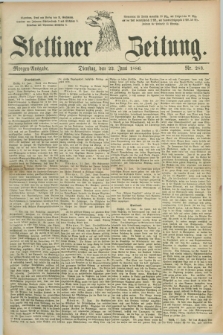 Stettiner Zeitung. 1886, Nr. 283 (22 Juni) - Morgen-Ausgabe