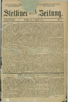 Stettiner Zeitung. 1887, Nr. 3 (4 Januar) - Morgen-Ausgabe