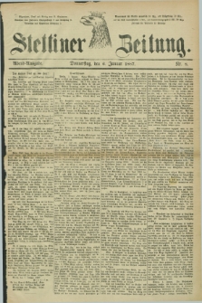 Stettiner Zeitung. 1887, Nr. 8 (6 Januar) - Abend-Ausgabe