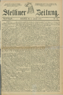 Stettiner Zeitung. 1887, Nr. 24 (15 Januar) - Abend-Ausgabe