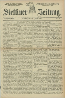 Stettiner Zeitung. 1887, Nr. 25 (16 Januar) - Morgen-Ausgabe