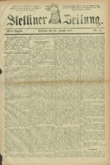 Stettiner Zeitung. 1887, Nr. 42 (26 Januar) - Abend-Ausgabe