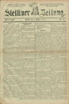 Stettiner Zeitung. 1887, Nr. 58 (4 Februar) - Abend-Ausgabe