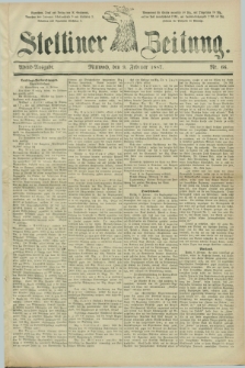 Stettiner Zeitung. 1887, Nr. 66 (9 Februar) - Abend-Ausgabe