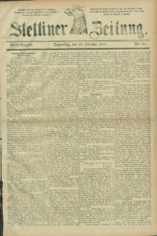 Stettiner Zeitung. 1887, Nr. 68 (10 Februar) - Abend-Ausgabe + dod.